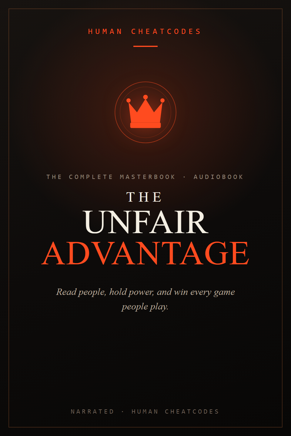 The Unfair Advantage
